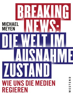 cover image of Breaking News--Die Welt im Ausnahmezustand